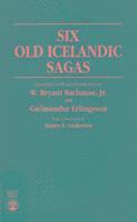 bokomslag Six Old Icelandic Sagas