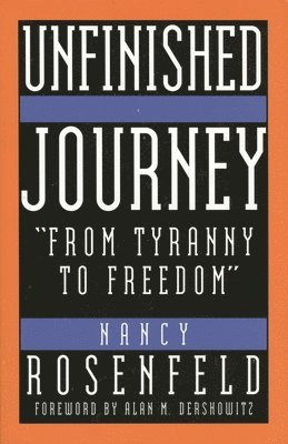 Nancy Rosenfeld - Unfinished Journey, Häftad