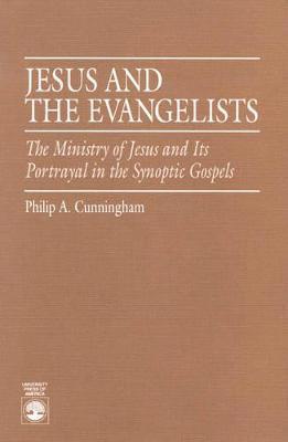 Philip A. Cunningham - Jesus and the Evangelists, Häftad