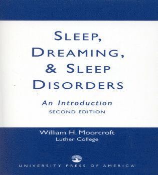 William H. Moorcroft - Sleep, Dreaming, and Sleep Disorders, Häftad
