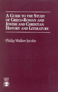 bokomslag A Guide to the Study of Greco-Roman and Jewish