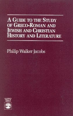 A Guide to the Study of Greco-Roman and Jewish 1