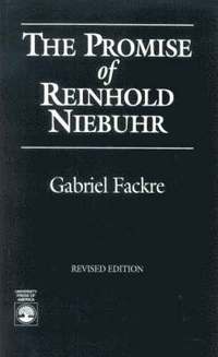 bokomslag The Promise of Reinhold Niebuhr