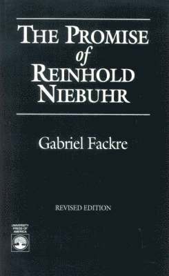 The Promise of Reinhold Niebuhr 1