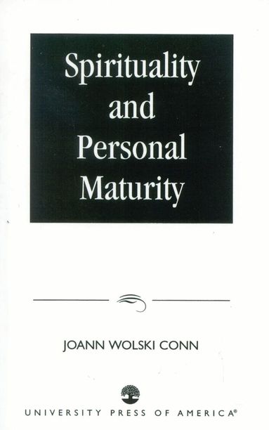 Joann Wolski Conn - Spirituality and Personal Maturity, Häftad