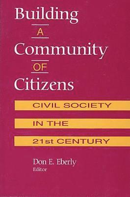 Don Eberly - Building A Community of Citizens, Häftad
