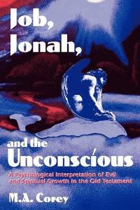 bokomslag Job, Jonah, and the Unconscious
