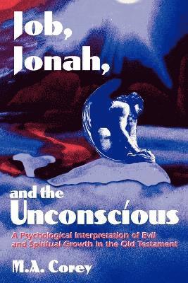 Michael Corey - Job, Jonah, and the Unconscious, Häftad