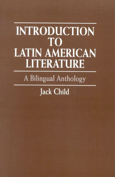 Jack Child - Introduction to Latin American Literature, Häftad