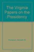 The Virginia Papers on the Presidency 1