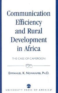 bokomslag Communication Efficiency and Rural Development in Africa