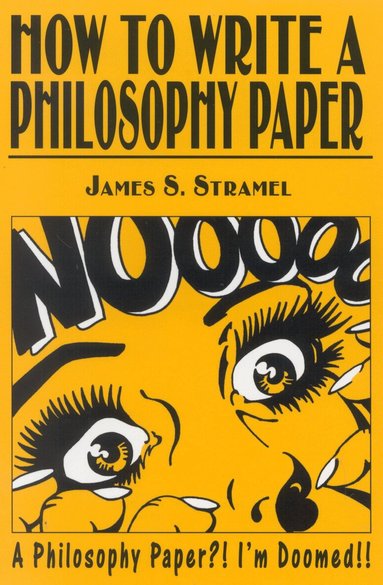 James S. Stramel - How to Write a Philosophy Paper, Häftad