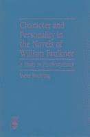 Character and Personality in the Novels of William Faulkner 1