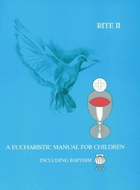 bokomslag A Eucharistic Manual for Children, Rites 1 & 2
