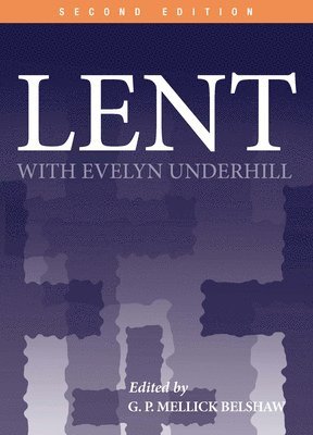 Lent with Evelyn Underhill 1