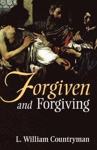 bokomslag Forgiven and Forgiving