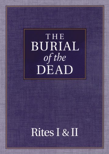 Morehouse Publishing - Burial of the Dead, Häftad