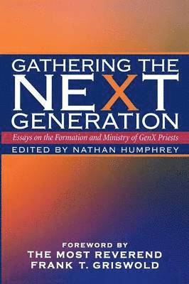 Nathan Humphrey - Gathering the Next Generation, Häftad