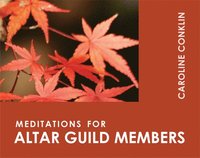bokomslag Meditations for Altar Guild Members