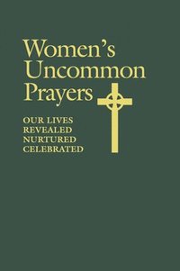 bokomslag Women's Uncommon Prayers