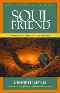 bokomslag Soul Friend: Spiritual Direction in the Modern World