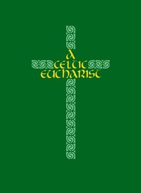 bokomslag A Celtic Eucharist