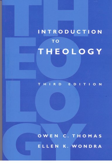 Owen C. Thomas, Ellen K. Wondra - Introduction to Theology, Häftad