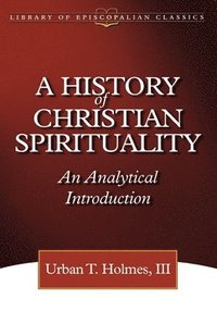 bokomslag A History of Christian Spirituality
