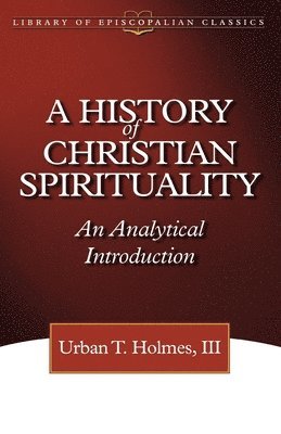 A History of Christian Spirituality 1