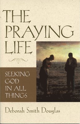 bokomslag The Praying Life