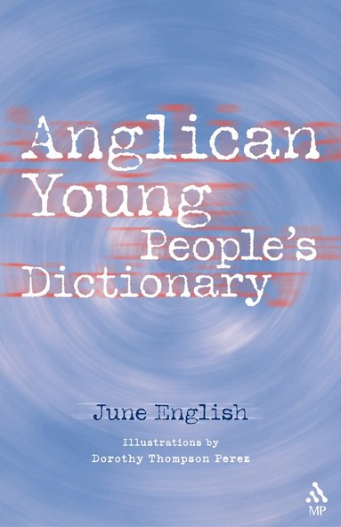 June English - Anglican Young People's Dictionary, Häftad