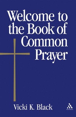 bokomslag Welcome to the Book of Common Prayer