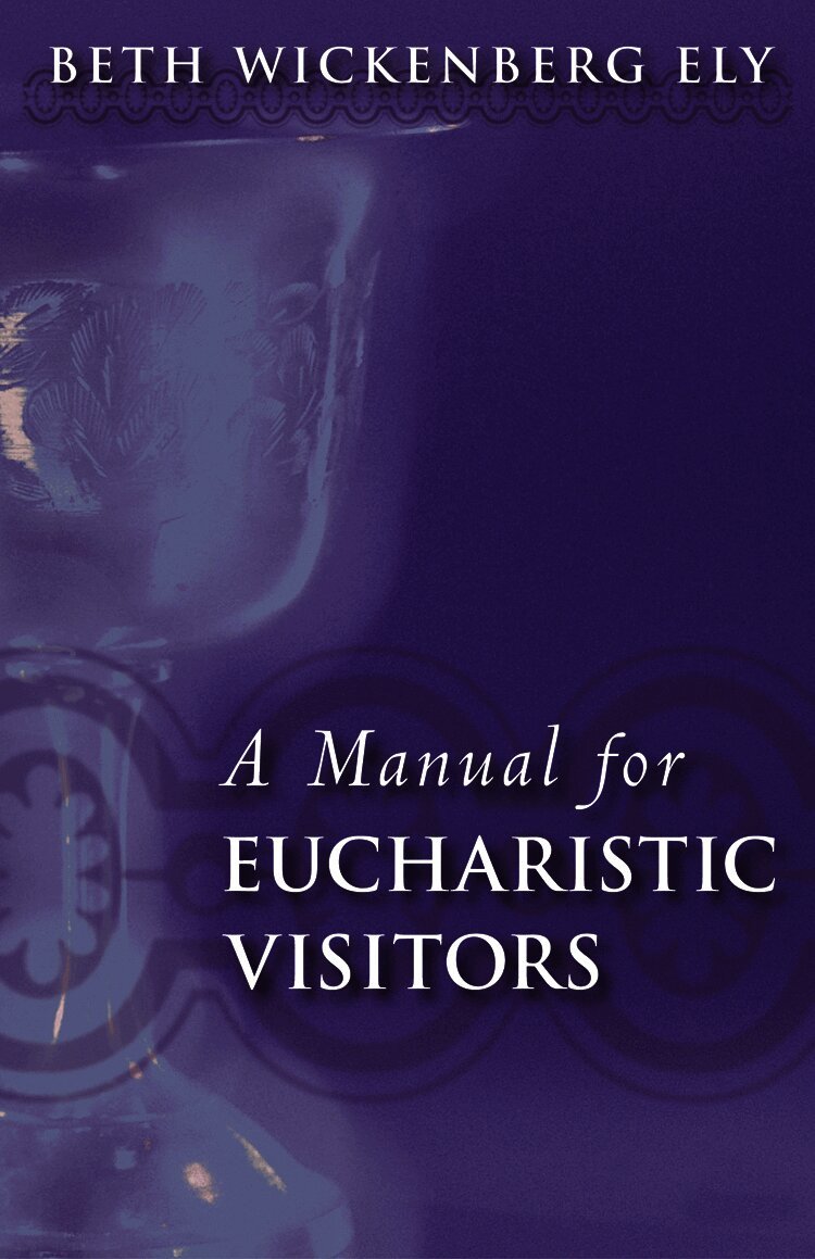 Beth Wickenberg Ely - Manual for Eucharistic Visitors, Häftad