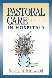 bokomslag Pastoral Care in Hospitals