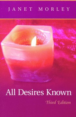 bokomslag All Desires Known: Third Edition