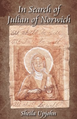 bokomslag In Search of Julian of Norwich