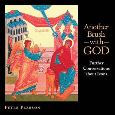 Peter Pearson - Another Brush with God, Häftad