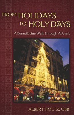 From Holidays to Holy Days 1