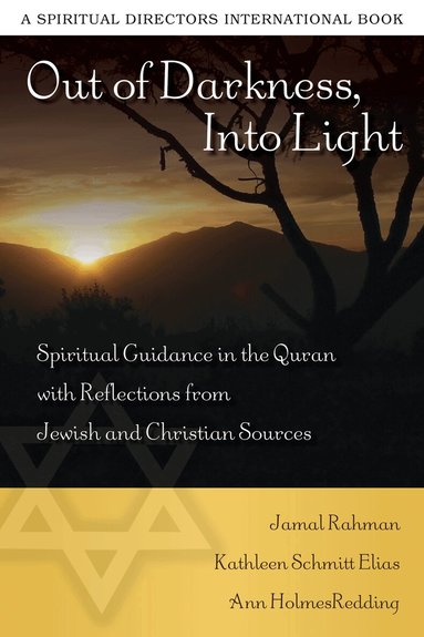 Jamal Rahman, Kathleen Schmitt Elias, Ann Holmes Redding - Out of Darkness, Into Light, Häftad