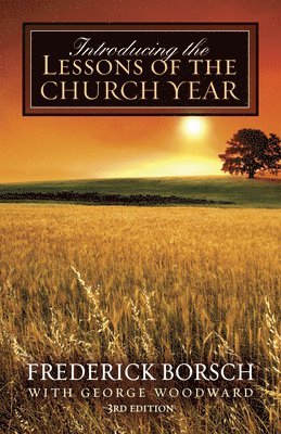 Introducing the Lessons of the Church Year 1