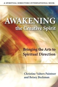 bokomslag Awakening the Creative Spirit
