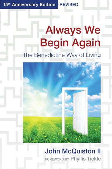 John McQuiston II - Always We Begin Again, Häftad