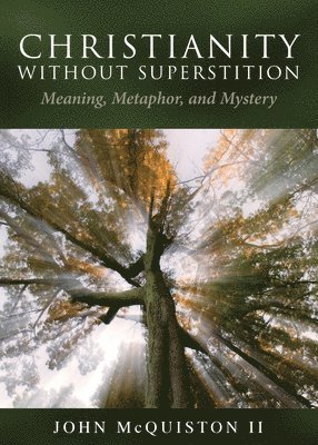 Christianity Without Superstition 1