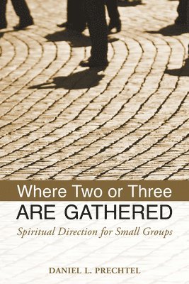 Where Two or Three Are Gathered 1