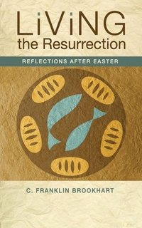 bokomslag Living the Resurrection