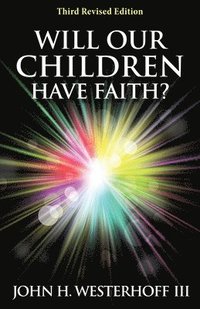 bokomslag Will Our Children Have Faith?