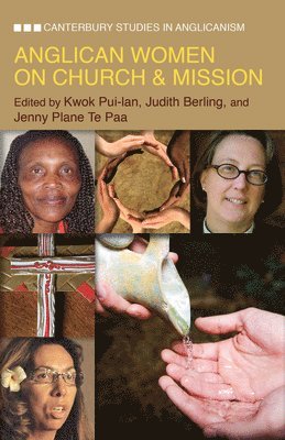 Judith Berling - Anglican Women on Church and Mission, Häftad
