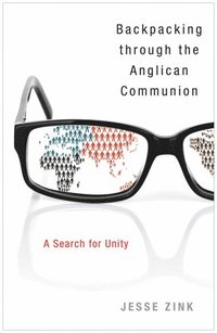 bokomslag Backpacking Through the Anglican Communion