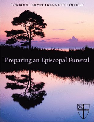 Preparing an Episcopal Funeral 1