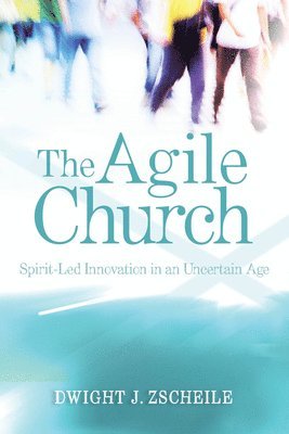 Dwight J. Zscheile, Dwight J Zscheile - Agile Church, Häftad
